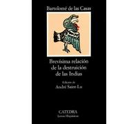 Brevisima relacion de la destruicion de las Indias