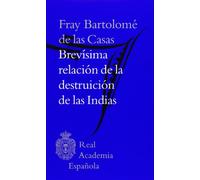 Brevísima relación de la destruición de las Indias