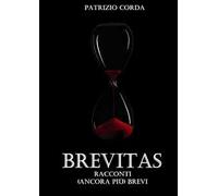 Brevitas. Racconti (ancora più) brevi. Nuova ediz.