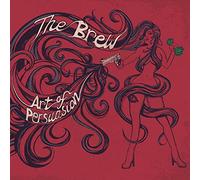 Brew The - Art Of Persuasion