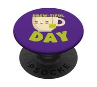 Brew-tiful Day Tea Kawaii Carino Divertente PopSockets PopGrip Adesivo