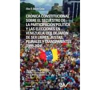 BREWER-CARÍAS CRÓNICA CONSTITUCIONAL SOBRE EL SECUESTRO DE LA PARTIC (Tascabile)