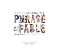 Brewer's Dictionary of Phrase and Fable (20th edition)