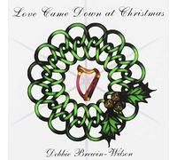 Brewin-Wilson, Debbie - Love Came Down At Christmas