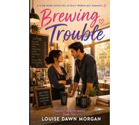 Brewing Trouble: A Slow-Burn Opposites-Attract Workplace Romance