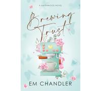 Brewing Trust: A Sweet Second Chance Romance: 4