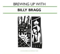 Brewing Up With Billy Bragg