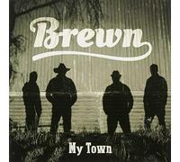 Brewn - My Town