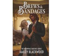 Brews and Bandages: A Cozy Fantasy Romance