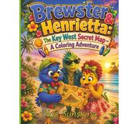 Brewster & Henrietta: The Key West Secret Map - A Coloring Adventure
