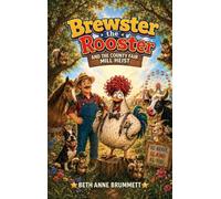 Brewster the Rooster and the County Fair Mill Heist