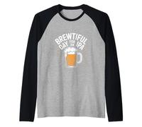 Brewtiful Day for An IPA Craft Beer Lover Funny Daying Maglia con Maniche Raglan