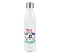 Brexit Is For Life Non Solo per Natale Parete Doppia Acqua Bottiglia Divertente