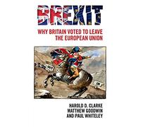 Paul Whiteley Matthew Goodwin Harold D. Clarke Brexit (Tascabile)