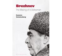 Brezhnev: The Making of a Statesman