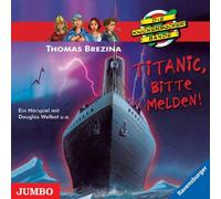 Brezina,Thomas - Die Knickerbockerbande: Titanic,Bitte Melden!