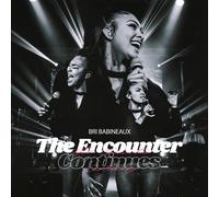 Bri Babineaux The Encounter Continues (CD)