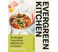 Bri Beaudoin Evergreen Kitchen (Copertina rigida)