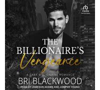 Bri Blackwood The Billionaire's Vengeance (Tascabile)