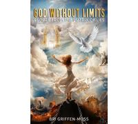 Bri Griffen-Moss God Without Limits (Tascabile)