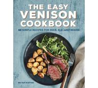 Bri Van Scotter The Easy Venison Cookbook (Tascabile)