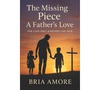 Bria Amore The Missing Piece (Tascabile)