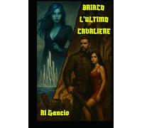 Briaco: l'ultimo cavaliere