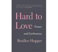 Briallen Hopper Hard to Love (Copertina rigida)