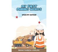 Briam Fansesa Adiguna My First Mining Words (Tascabile)