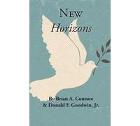 Brian a Couture Donald F Goodwin New Horizons (Tascabile)