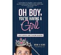Brian A Klems Oh Boy, You're Having a Girl (Tascabile)