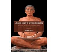 Brian A. Pavlac A Concise Survey of Western Civilization (Tascabile)