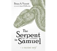 Brian A Verrett The Serpent in Samuel (Tascabile)