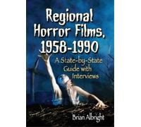 Brian Albright Regional Horror Films, 1958-1990 (Tascabile)