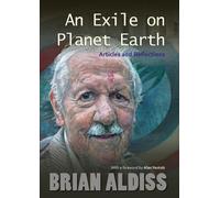 Brian Aldiss An Exile on Planet Earth (Copertina rigida)