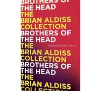 Brian Aldiss Brothers of the Head (Tascabile)
