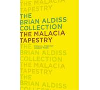 Brian Aldiss The Malacia Tapestry (Tascabile) Brian Aldiss Collection