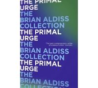 Brian Aldiss The Primal Urge (Tascabile)