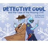 Brian And Ashley Dav Detective Cool and the Case of the Missing Chi (Tascabile)