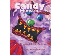 Brian Anderson Kristin Anderson Candy Monster (Copertina rigida)