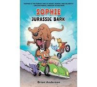 Brian Anderson Sophie: Jurassic Bark (Tascabile)