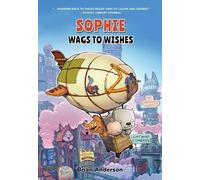 Brian Anderson Sophie: Wags to Wishes (Vol 3) (Copertina rigida)