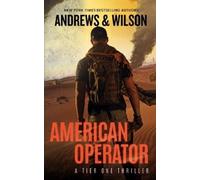 Brian Andrews Jeffrey Wilson American Operator (Tascabile) Tier One Thrillers