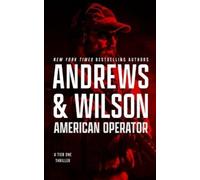 Brian Andrews Jeffrey Wilson American Operator (Tascabile) Tier One Thrillers