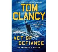 Brian Andrews Jeffrey Wilson Tom Clancy Act of Defiance (Copertina rigida)