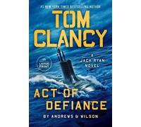 Brian Andrews Jeffrey Wilson Tom Clancy Act of Defiance (Tascabile)