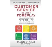 Brian Appleton Jason D Cass Customer Service Is Just Foreplay (Tascabile)