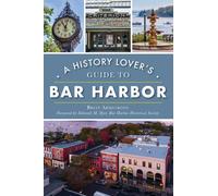 Brian Armstrong History Lover's Guide to Bar Harbor (Copertina rigida)