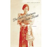 Brian Ascalon Roley The Last Mistress of Jose Rizal (Tascabile)