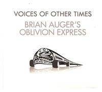 Brian Auger's Oblivion Express - Voices of other times